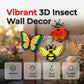 🐝 BEGRÄNSAD TID 50% RABATT! ✨ 3D Insekts Väggdekorationer – Bi, Fjäril, Nyckelpiga, Väderbeständiga